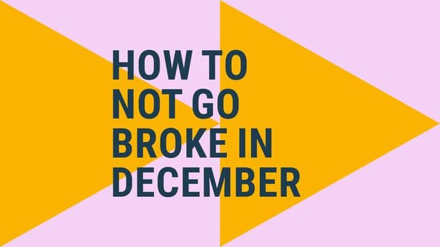 Text visual of how not to go broke in December