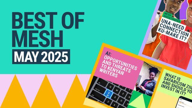 Best of Mesh: May Edition – Zile Story za Mtaa Ulimiss 