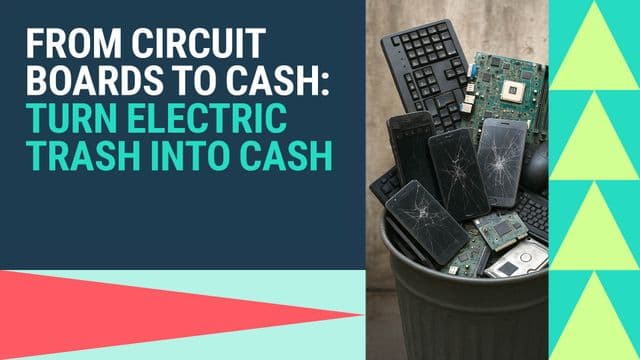 Urban Mining: Turn Electric Trash Into Cash 