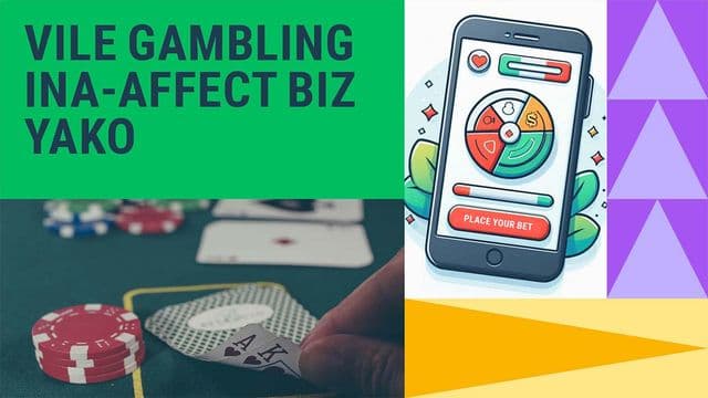 Visual with a text graphic of how gambling affects your business.